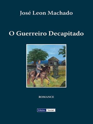 cover image of O Guerreiro Decapitado